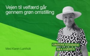 Vejen til velfærd går gennem grøn omstilling